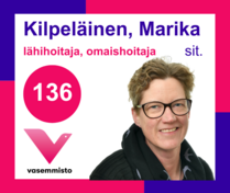 Ehdokas Kuntavaalit Lohja
Kilpeläinen, Marika, lähihoitaja, omaishoitaja