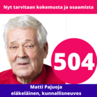 Lohjan Vasemmiston ehdokkaat Aluevaalit Länsi-Uusimaa 
Matti Pajuoja

eläkeläinen, kunnallisneuvos

Nyt tarvitaan kokemusta ja osaamista.

Hyvinvointi kuuluu kaikille  #aluevaalit2022 #kaikille #Lohja #Vasemmisto #Länsiuusimaa #Espoo #Hanko #Inkoo #Karkkila #Kauniainen #Kirkkonummi #Raasepori #Siuntio #Vihti